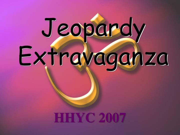 jeopardy extravaganza