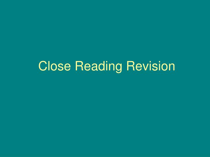 close reading revision