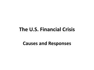 The U.S. Financial Crisis