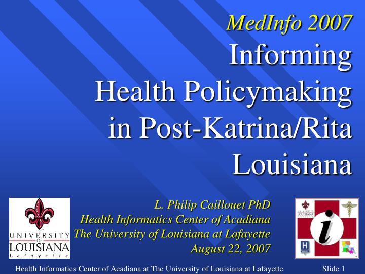 medinfo 2007 informing health policymaking in post katrina rita louisiana