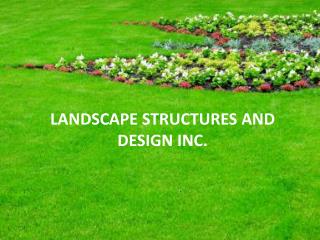 Landscape Designs and Construction