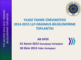 yildiz tekn k n vers tes 2014 2015 llp erasmus b lg lend rme toplantisi