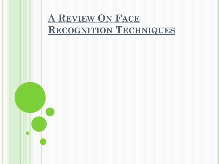 a review on face recognition techniques