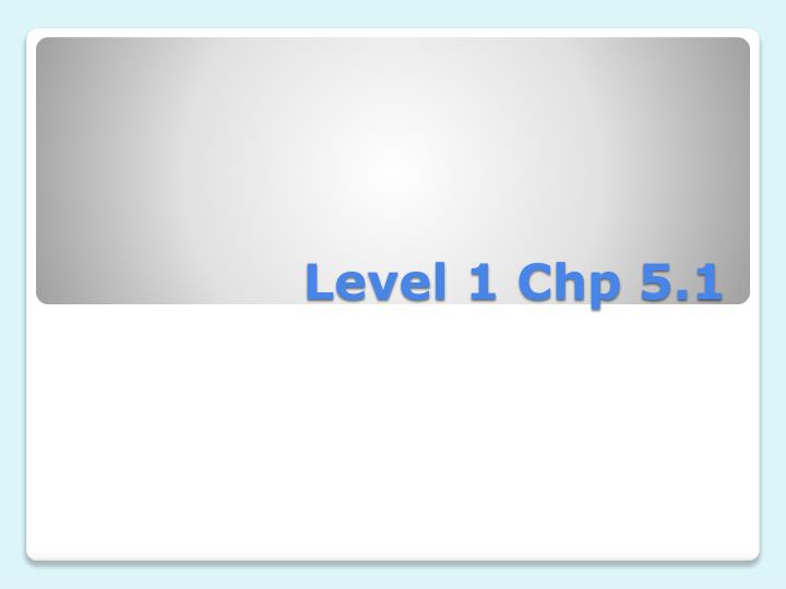 level 1 chp 5 1