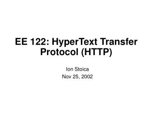 EE 122: HyperText Transfer Protocol (HTTP)