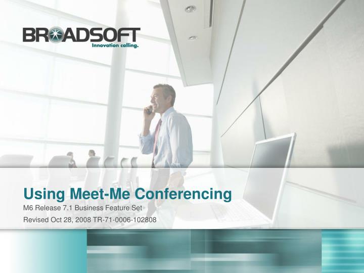 using meet me conferencing