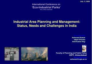 Industrial Area Planning and Management: Status, Needs and Challenges in India