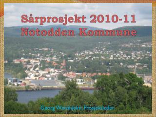 Sårprosjekt 2010-11 Notodden Kommune