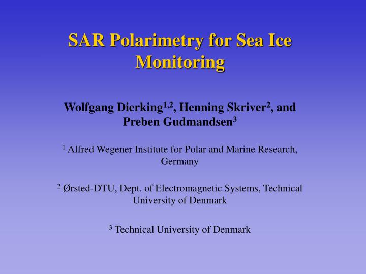 sar polarimetry for sea ice monitoring