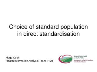 Choice of standard population in direct standardisation