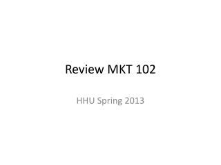 Review MKT 102