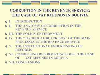 CORRUPTION IN THE REVENUE SERVICE: THE CASE OF VAT REFUNDS IN BOLIVIA