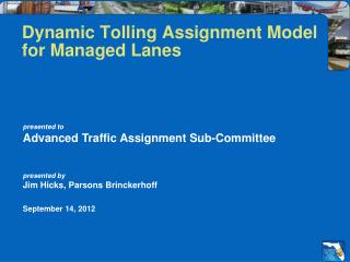 Dynamic Tolling Assignment Model for Managed Lanes