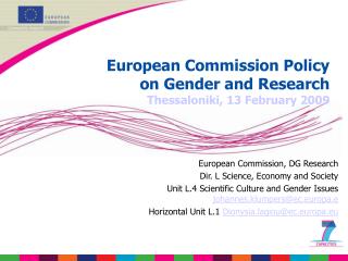 European Commission Policy on Gender and Research Thessaloniki, 13 February 2009