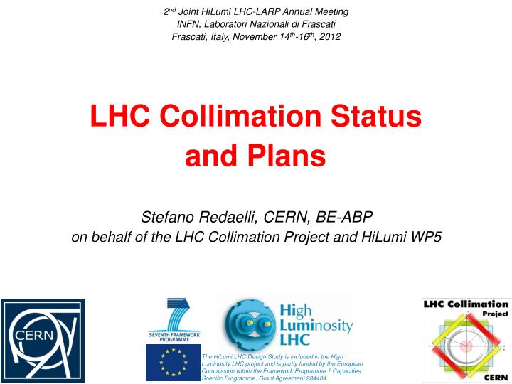 lhc collimation status and plans