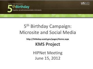5 th Birthday Campaign: Microsite and Social Media