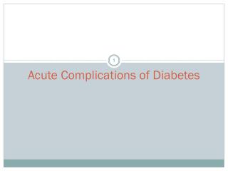 Acute Complications of Diabetes