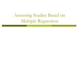 Assessing Studies Based on Multiple Regression