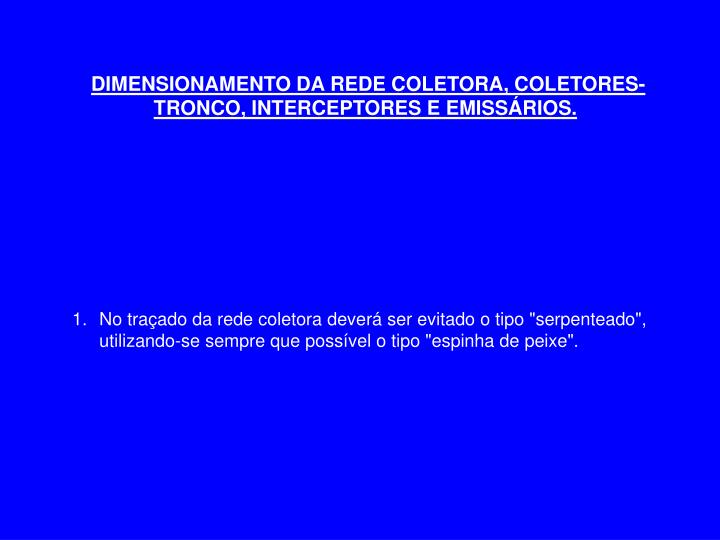 dimensionamento da rede coletora coletores tronco interceptores e emiss rios