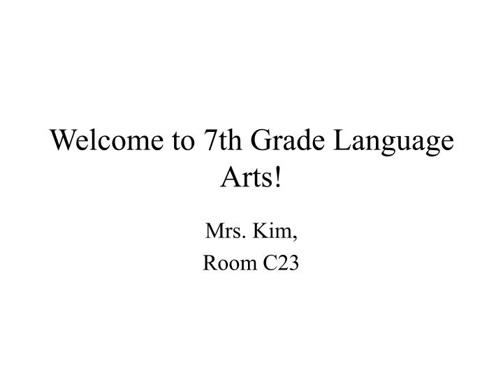 welcome to 7th grade language arts