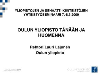 Rehtori Lauri Lajunen Oulun yliopisto