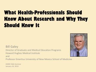 What Health-Professionals Should Know About Research and Why They Should Know It