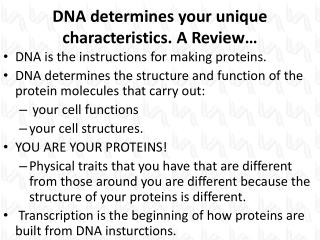 dna determines your unique characteristics a review