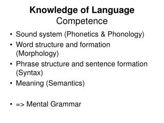 Knowledge of Language Competence