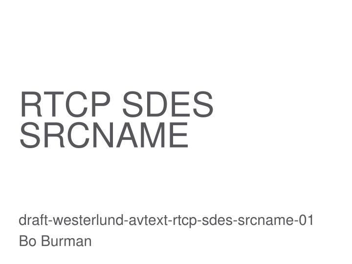 rtcp sdes srcname