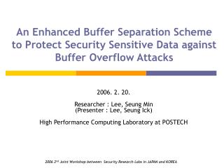 2006. 2. 20. Researcher : Lee, Seung Min (Presenter : Lee, Seung Ick)