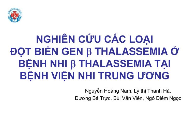 nghi n c u c c lo i t bi n gen thalassemia b nh nhi thalassemia t i b nh vi n nhi trung ng