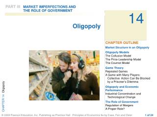 Market Structure in an Oligopoly Oligopoly Models The Collusion Model The Price-Leadership Model