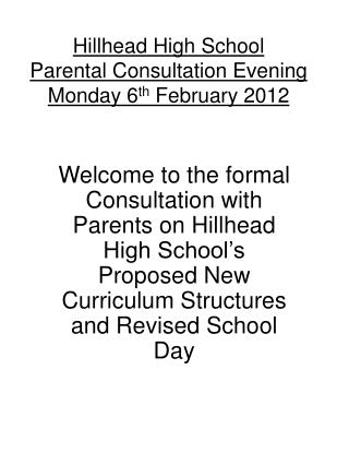 Hillhead High School Parental Consultation Evening Monday 6 th February 2012