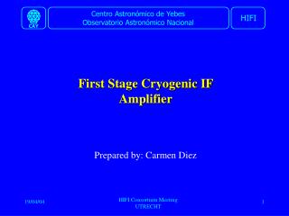 First Stage Cryogenic IF Amplifier