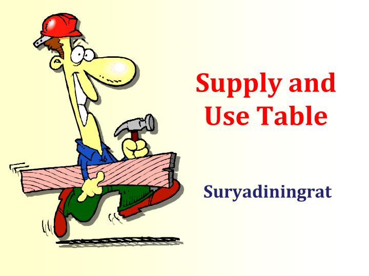 supply and use table