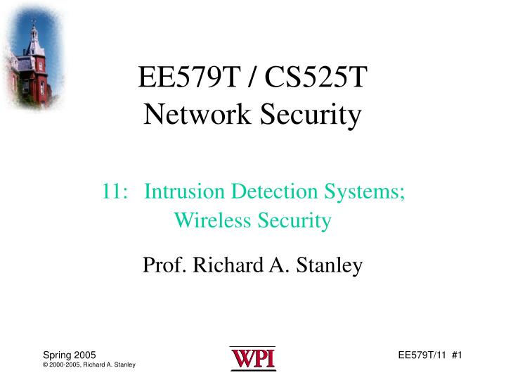ee579t cs525t network security 11 intrusion detection systems wireless security