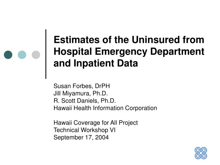 estimates of the uninsured from hospital emergency department and inpatient data