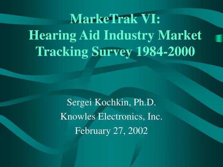 marketrak vi hearing aid industry market tracking survey 1984 2000