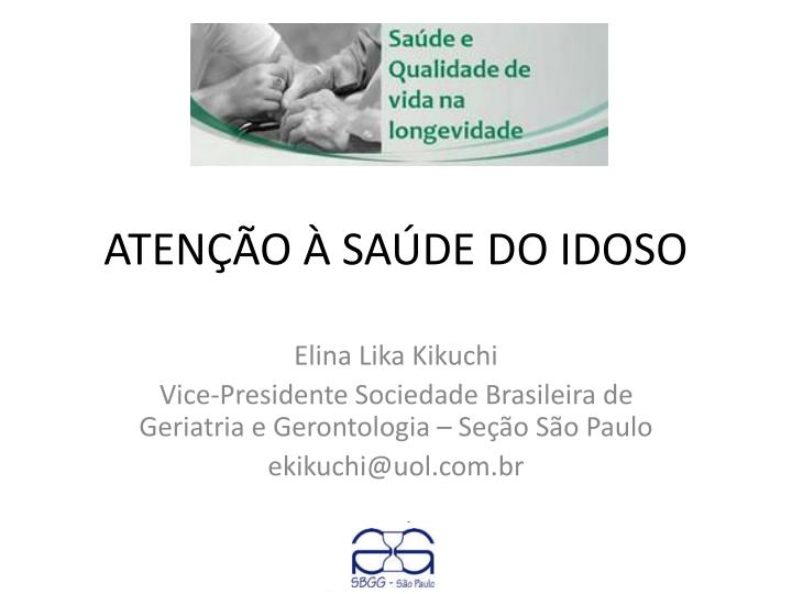 Ppt AtenÇÃo À SaÚde Do Idoso Powerpoint Presentation Free Download Id3550573 1069