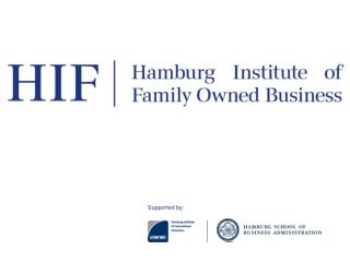 First Annual International Academic Symposium Hamburg Institute of Family Owned Business