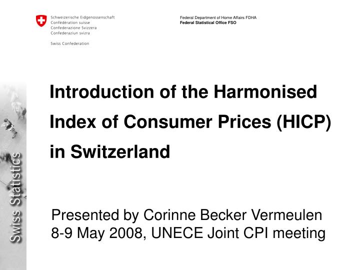 introduction of the harmonised index of consumer prices hicp in switzerland