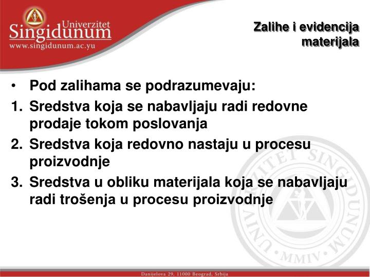 zalihe i evidencija materijala