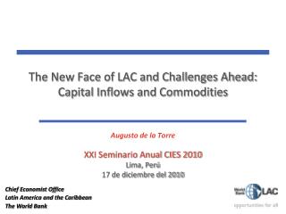 The New Face of LAC and Challenges Ahead: Capital Inflows and Commodities
