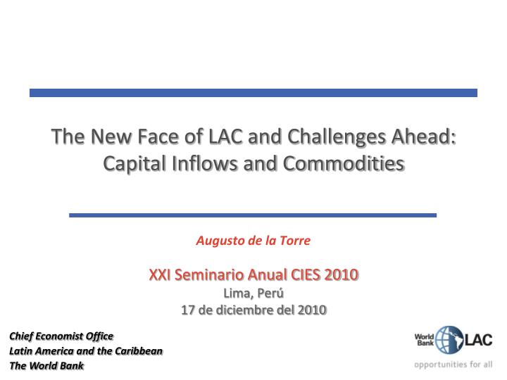 the new face of lac and challenges ahead capital inflows and commodities