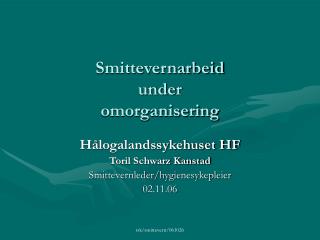 smittevernarbeid under omorganisering