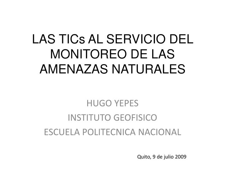 las tics al servicio del monitoreo de las amenazas naturales