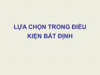 l a ch n trong i u ki n b t nh