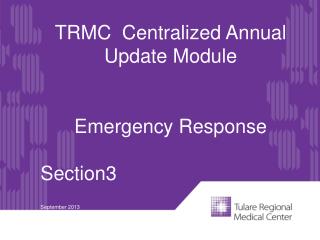 TRMC Centralized Annual Update Module Emergency Response Section3 September 2013