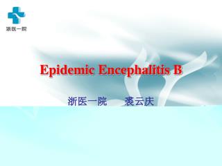 epidemic encephalitis b