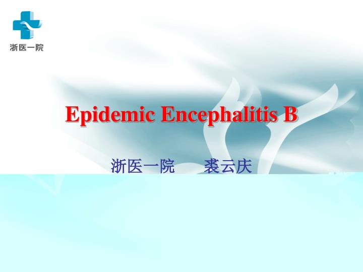 epidemic encephalitis b